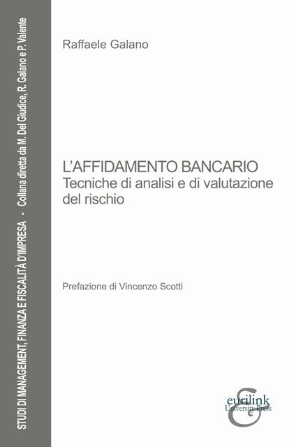 L' affidamento bancario. Tecniche di analisi e di valutazione del rischio - Raffaele Galano - copertina