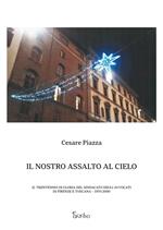 Il nostro assalto al cielo. Il trentennio di gloria del Sindacato degli Avvocati di Firenze e Toscana 1970-2000