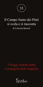 Il Campo Santo dei Pinti si svela e si racconta. I viaggi teatrali della Compagnia delle Seggiole