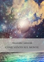 Come vento sul monte