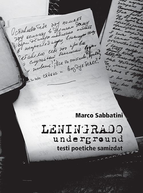 Leningrado underground. Testi poetiche samizdat - Marco Sabbatini - copertina