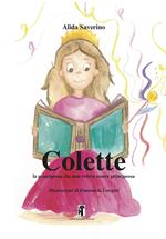 Colette. La principessa che non voleva essere principessa