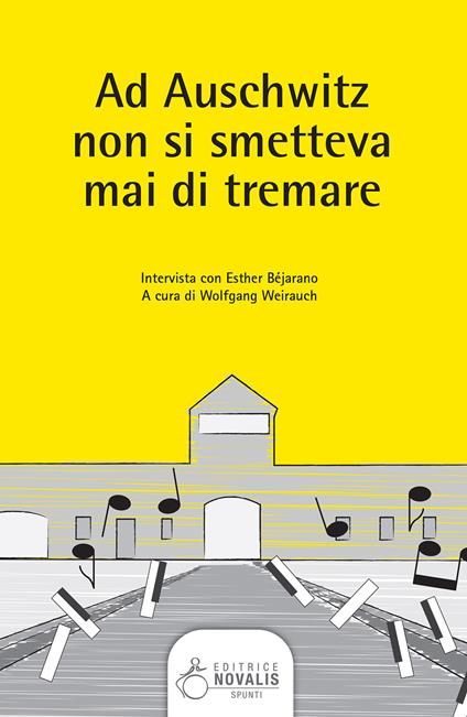 Ad Auschwitz non si smetteva mai di tremare. Intervista con Esther Béjarano - copertina