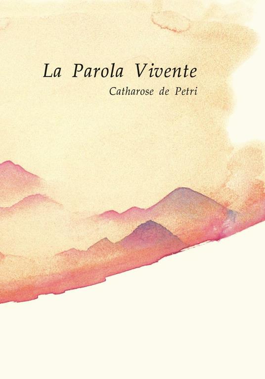 La Parola Vivente - Catharose De Petri - copertina