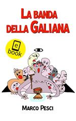 La banda della Galiana