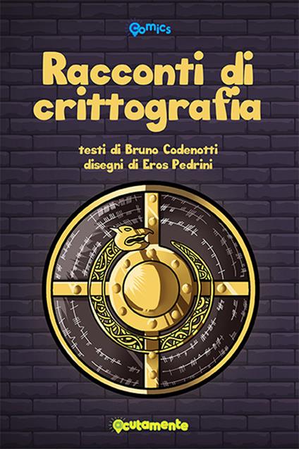 Racconti di crittografia - Bruno Codenotti,Eros Pedrini - copertina