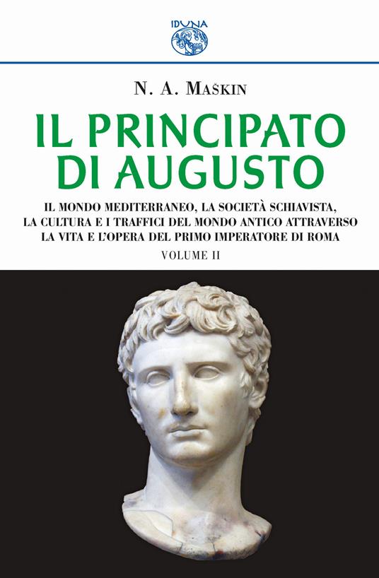 Il principato di Augusto. Vol. 2 - N. A. Maskin - copertina