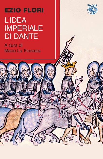 L' idea imperiale di Dante - Ezio Flori - copertina