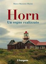 Horn. Un sogno realizzato