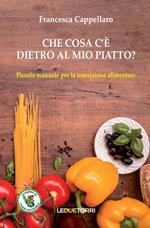 Che cosa c'è dietro al mio piatto? Piccolo manuale per la transizione alimentare