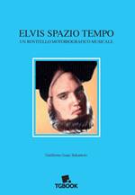 Elvis spazio tempo