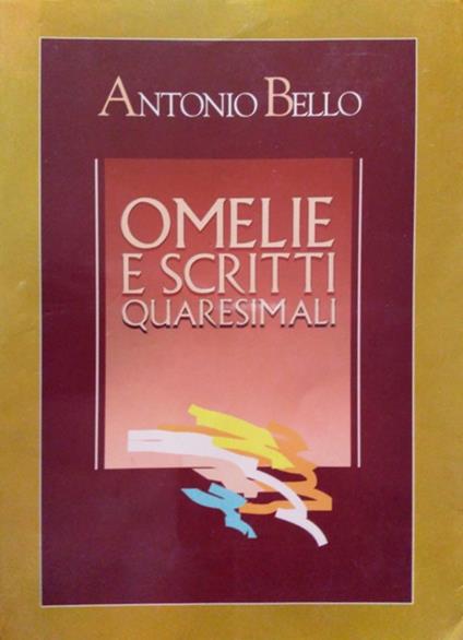 Omelie e scritti quaresimali - Antonio Bello - copertina