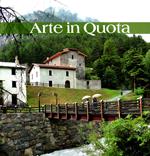 Arte in quota. Catalogo della mostra (Premadio, luglio 2018)