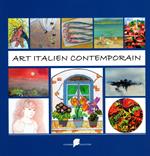 Art Italien Contemporain. Ediz. italiana e francese