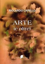 Arte (e oltre)