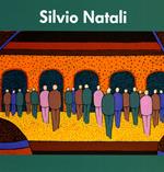 Silvio Natali. Ediz. illustrata