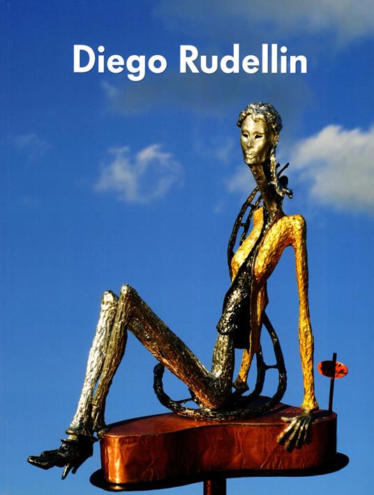 Diego Rudellin. Ediz. italiana e inglese - copertina