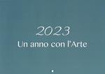 Un anno con l'arte 2023. Ediz. bilingue