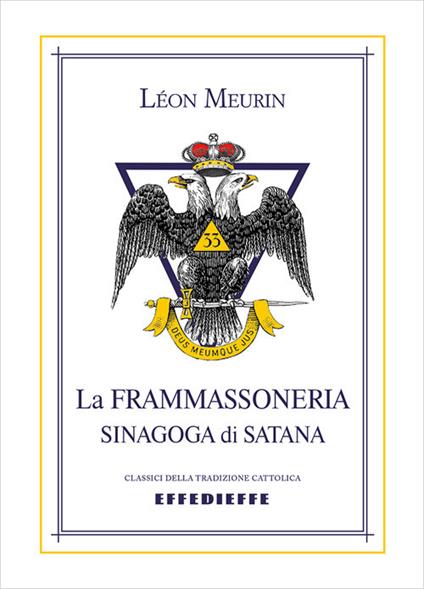 La Frammassoneria, sinagoga di Satana - Leo Meurin - copertina