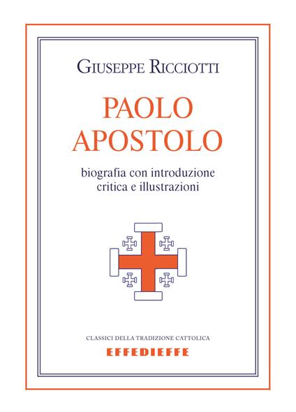 Paolo apostolo - Giuseppe Ricciotti - copertina