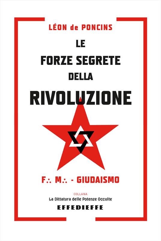 Le forze segrete della rivoluzione - Léon De Poncins - copertina