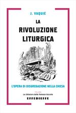 La rivoluzione liturgica