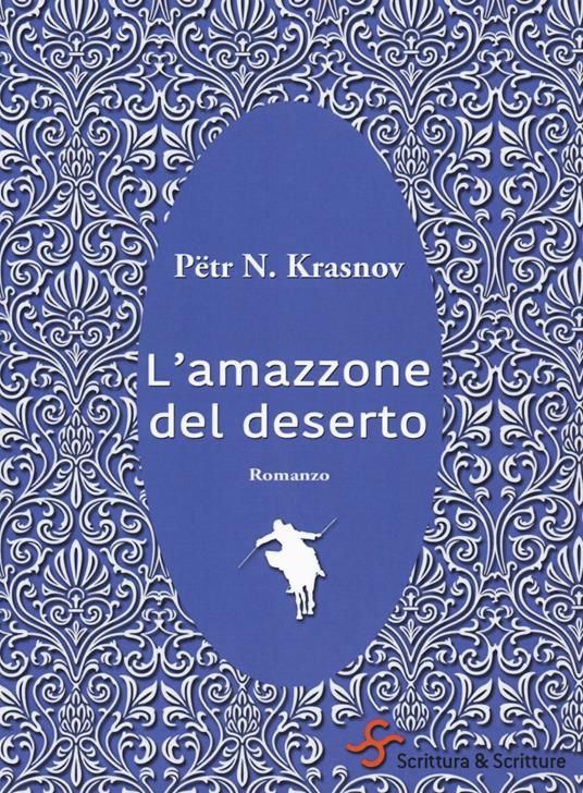 L'amazzone del deserto - Pëtr N. Krasnov - copertina