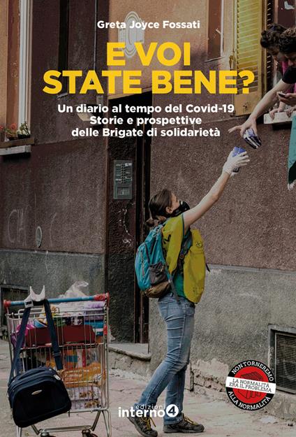 E voi state bene? Un diario al tempo del Covid-19. Storie e prospettive delle Brigate di solidarietà - Greta Joyce Fossati - copertina