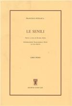 Le senili. Libro 1º