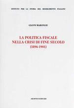 La politica fiscale nella crisi di fine secolo (1896-1901)