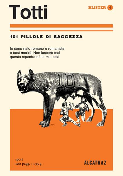 Totti. 101 pillole di saggezza - copertina