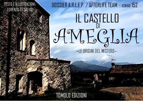 Il castello di Ameglia. Le origini del mistero - Lorenzo Di Salvio - copertina