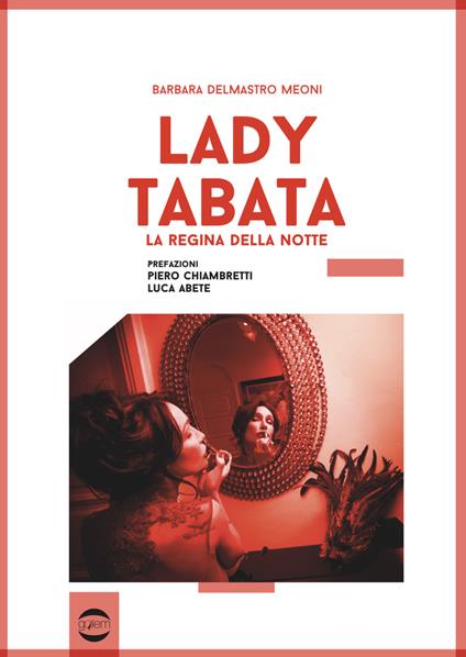 Lady Tabata. La regina della notte - Barbara Delmastro Meoni - copertina