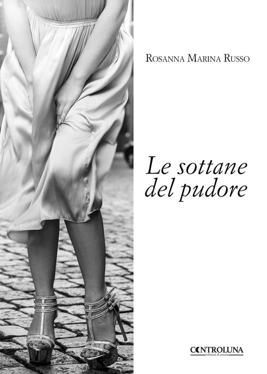 Le sottane del pudore - Rosanna Marina Russo - copertina