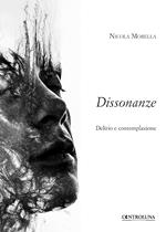 Dissonanze. Delirio e contemplazione