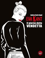 Eva Kant. Il giorno della vendetta. Ediz. speciale per i sessant'anni del fumetto