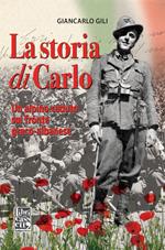 La storia di Carlo. Un alpino caduto sul fronte greco-albanese