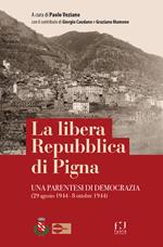 La libera Repubblica di Pigna. Una parentesi di democrazia (29 agosto 1944 - 8 ottobre 1944)