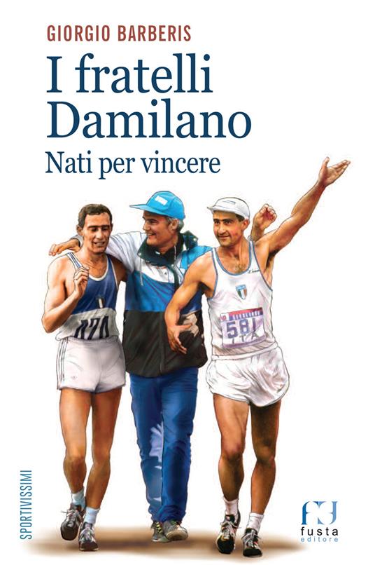 I fratelli Damilano. Nati per vincere - Giorgio Barberis - copertina