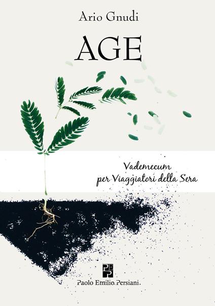 Age. Vademecum per viaggiatori della sera - Ario Gnudi - copertina