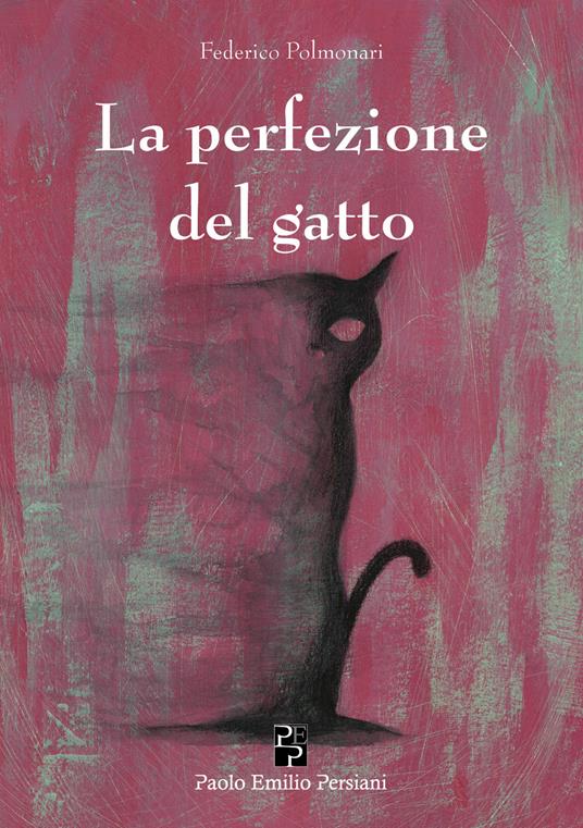 La perfezione del gatto - Federico Polmonari - copertina