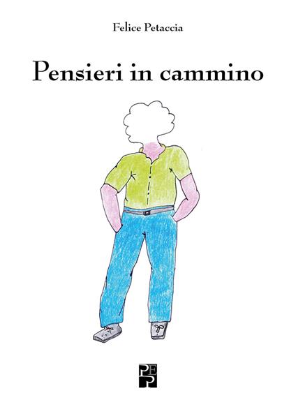 Pensieri in cammino - Felice Petaccia - copertina