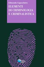 Elementi di criminologia e criminalistica