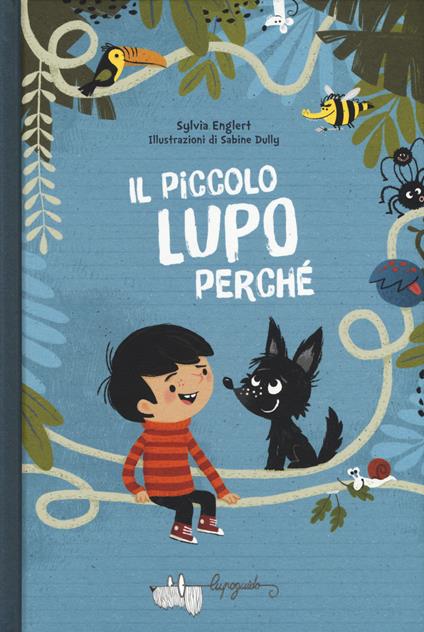 Il piccolo lupo Perché - Sylvia Englert - copertina