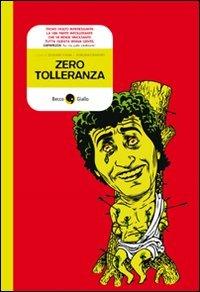 Zero tolleranza. Fumetti politicamente scorretti - copertina