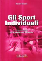 Gli sport individuali. Vol. 2: Le discipline non olimpiche.