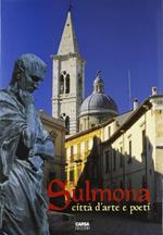 Sulmona. Città d'arte e poeti