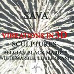 Sava marian. Vibrations in 3d. Sculptures. Ediz. inglese e francese