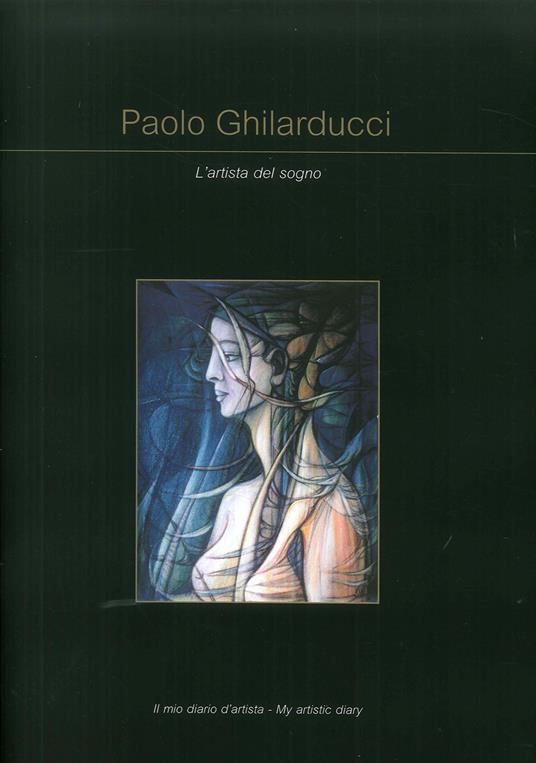 Paolo Ghlarducci. L'artista del sogno. Ediz. illustrata - copertina