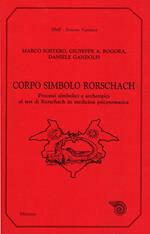 Corpo simbolo Rorschach. Processi simbolici e archetipici al test di Rorschach in medicina psicosomatica